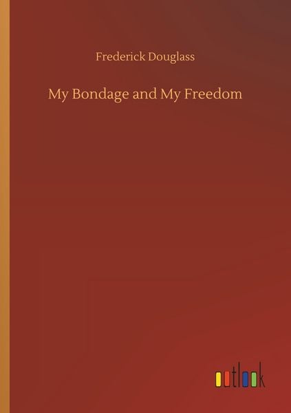 Produktbild: My Bondage and My Freedom