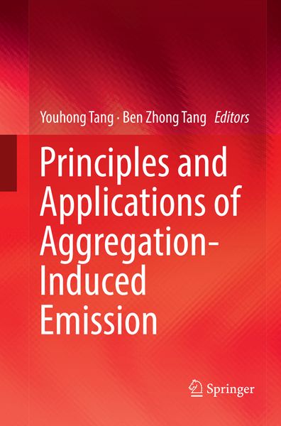 Produktbild: Principles and Applications of Aggregation-Induced Emission
