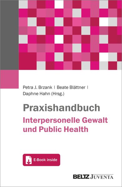 Produktbild: Praxishandbuch Interpersonelle Gewalt und Public Health