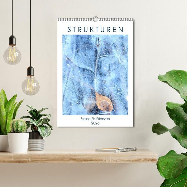 Produktbild: Strukturen - Steine, Eis, Pflanzen (Wandkalender 2026 DIN A3 hoch), CALVENDO Monatskalender