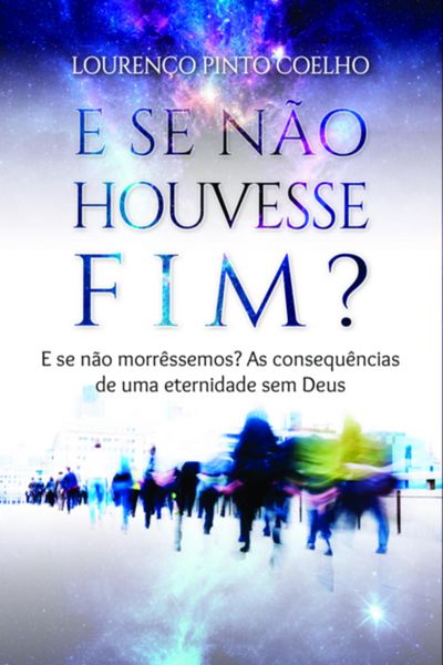 Produktbild: E Se N&atilde;o Houvesse Fim?