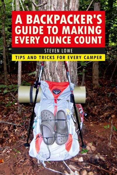 Produktbild: A Backpacker's Guide to Making Every Ounce Count