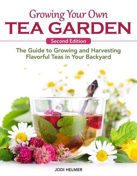 Produktbild: Growing Your Own Tea Garden, Second Edition