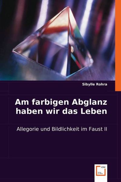 Produktbild: Rohra, S: Am farbigen Abglanz haben wir das Leben