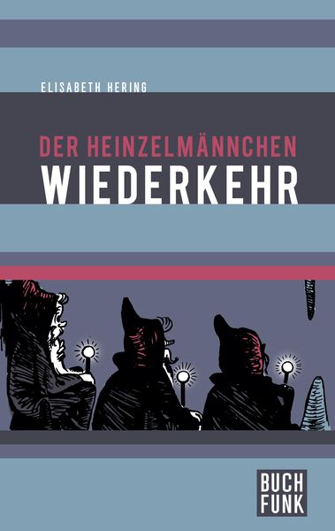 Produktbild: Der Heinzelm&auml;nnchen Wiederkehr