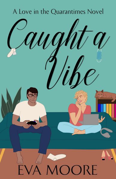 Produktbild: Caught A Vibe (Love in the Quarantimes, #1)