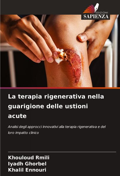 Produktbild: La terapia rigenerativa nella guarigione delle ustioni acute
