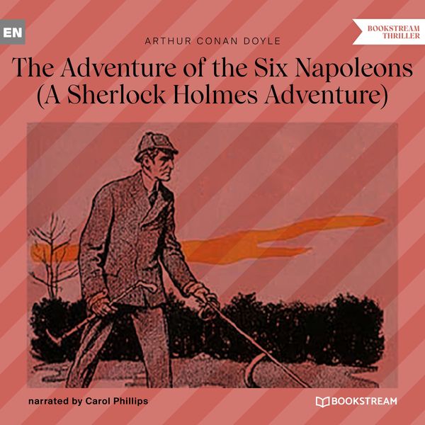 The Adventure of the Six Napoleons - Arthur Conan Doyle, Audio, 9783991153955