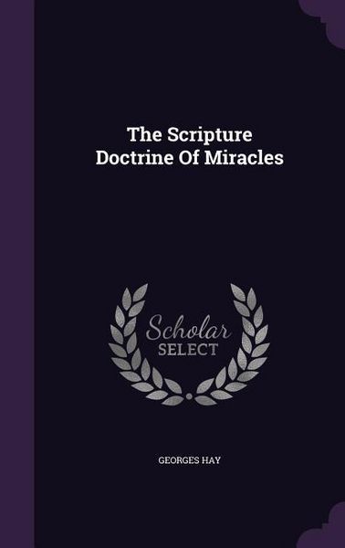 Produktbild: The Scripture Doctrine Of Miracles