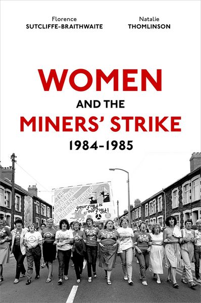 Produktbild: Women and the Miners' Strike, 1984-1985