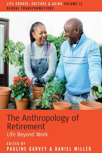 Produktbild: The Anthropology of Retirement