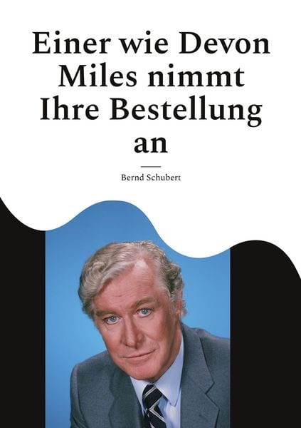 Produktbild: Einer wie Devon Miles nimmt Ihre Bestellung an