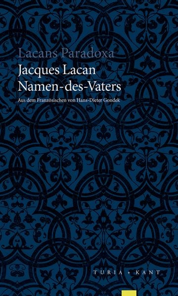 Namen-des-Vaters, Taschenbuch von Jacques Lacan, Turia + Kant, 9783851324501