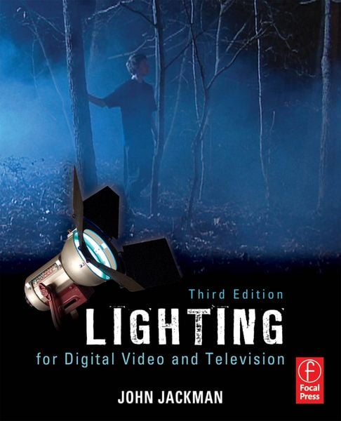 Produktbild: Jackman, J: Lighting for Digital Video and Television