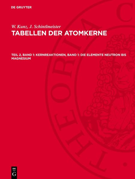 Produktbild: Kernreaktionen, Band 1: Die Elemente Neutron bis Magnesium
