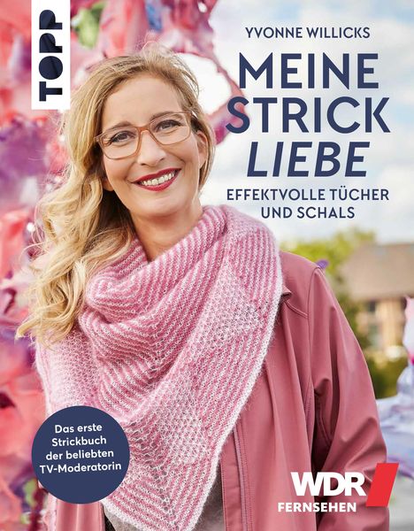 Produktbild: Meine Strickliebe - Effektvolle T&uuml;cher und Schals