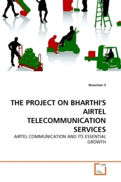 S, N: Project On Bharthi's Airtel Telecommunication Services, Taschenbuch von Nowman S., VDM, 9783639297416