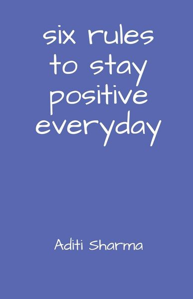 Produktbild: Six Rules to Stay Positive Everyday