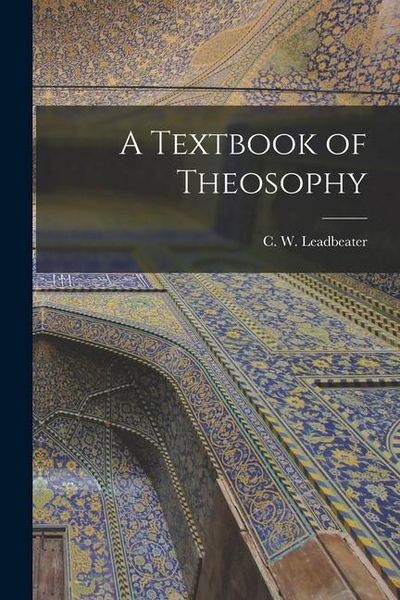 Produktbild: A Textbook of Theosophy