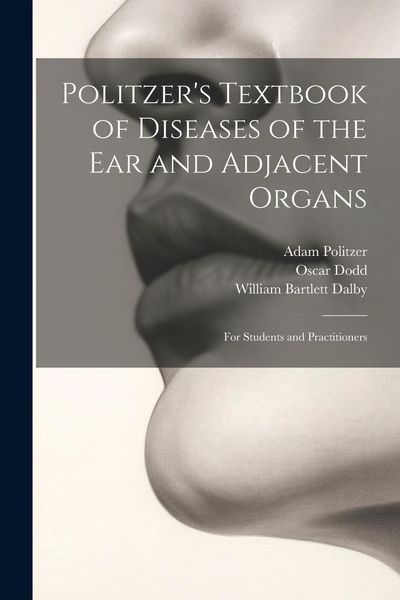Produktbild: Politzer's Textbook of Diseases of the Ear and Adjacent Organs