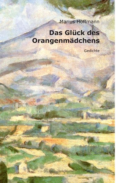 Produktbild: Das Gl&uuml;ck des Orangenm&auml;dchens