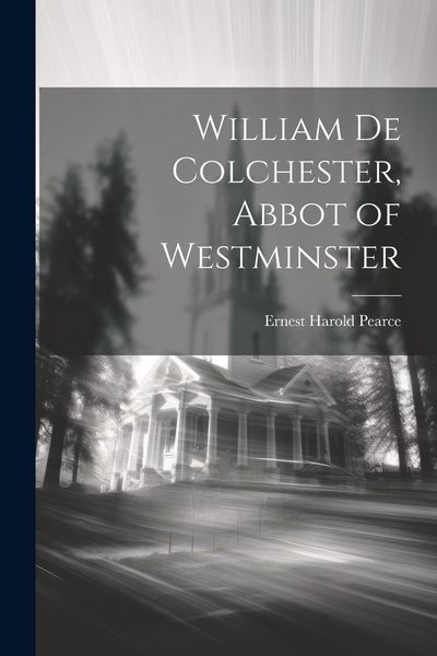 Produktbild: William de Colchester, Abbot of Westminster