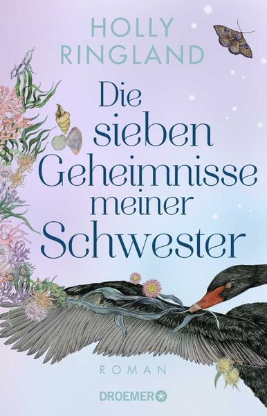 Die sieben Geheimnisse meiner Schwester, Taschenbuch von Holly Ringland, Droemer Taschenbuch, 978-3-426-28428-5
