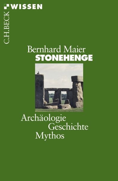 Stonehenge, Taschenbuch von Bernhard Maier, C.H. Beck, 9783406710018