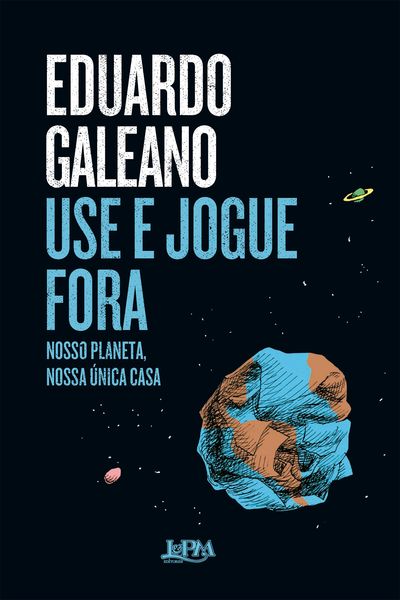 Produktbild: Use e jogue fora: nosso planeta, nossa &uacute;nica casa