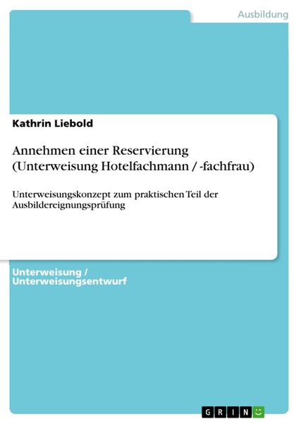 Produktbild: Annehmen einer Reservierung (Unterweisung Hotelfachmann / -fachfrau)