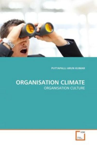 Arun Kumar, P: Organisation Climate, Taschenbuch von Puttapalli Arun Kumar, VDM, 9783639363968