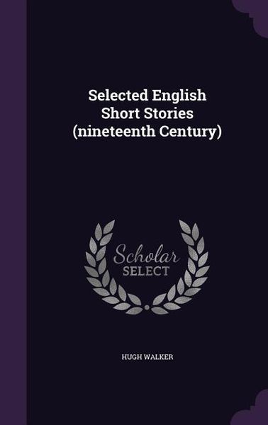 Produktbild: Selected English Short Stories (nineteenth Century)