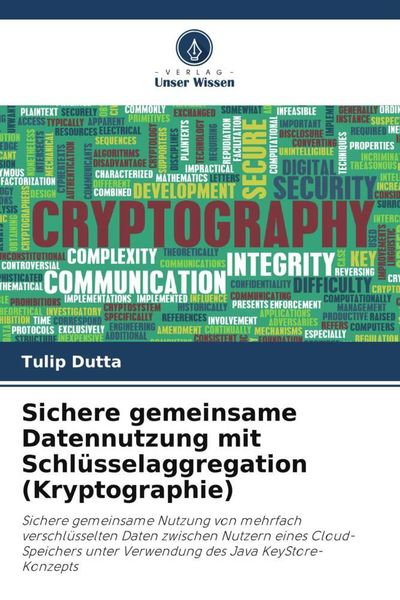 Produktbild: Sichere gemeinsame Datennutzung mit Schl&uuml;sselaggregation (Kryptographie)