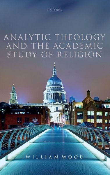 Produktbild: Analytic Theology and the Academic Study of Religion