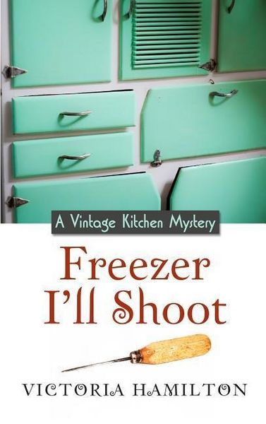 Produktbild: Freezer I'll Shoot / vintage Kitchen Mysteries Band 3