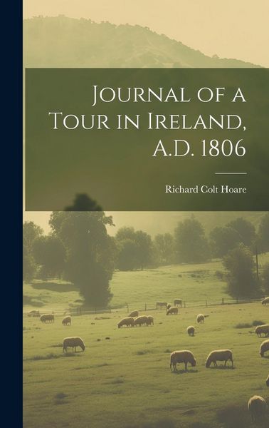 Produktbild: Journal of a Tour in Ireland, A.D. 1806