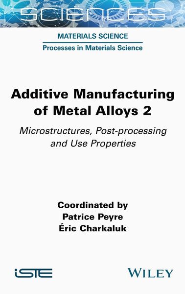 Produktbild: Additive Manufacturing of Metal Alloys 2