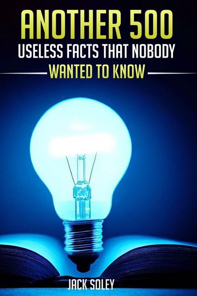 Produktbild: Another 500 Useless Facts That Nobody Wanted To Know