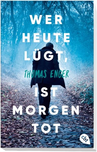 Produktbild: Wer heute l&uuml;gt, ist morgen tot