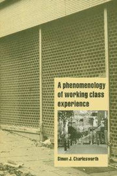 Produktbild: A Phenomenology of Working-Class Experience
