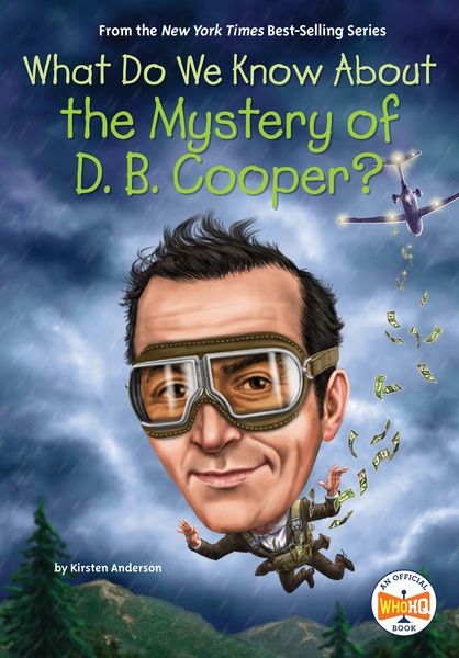 Produktbild: What Do We Know about the Mystery of D. B. Cooper?