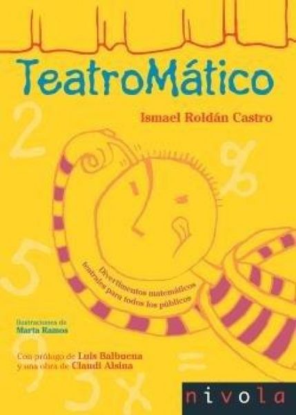 Produktbild: Teatrom&aacute;tico : divertimentos matem&aacute;ticos teatrales para todos los p&uacute;blicos