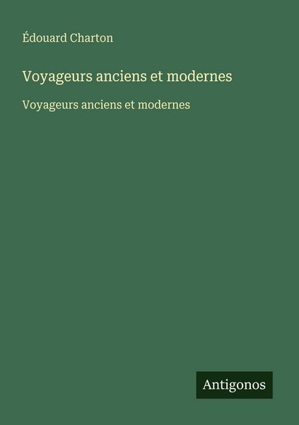 Produktbild: Voyageurs anciens et modernes