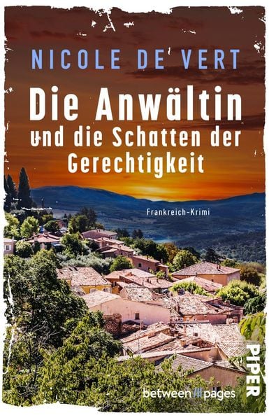 Die Anwältin und die Schatten der Gerechtigkeit, Taschenbuch von Nicole de Vert, Piper Taschenbuch, 978-3-492-50920-6