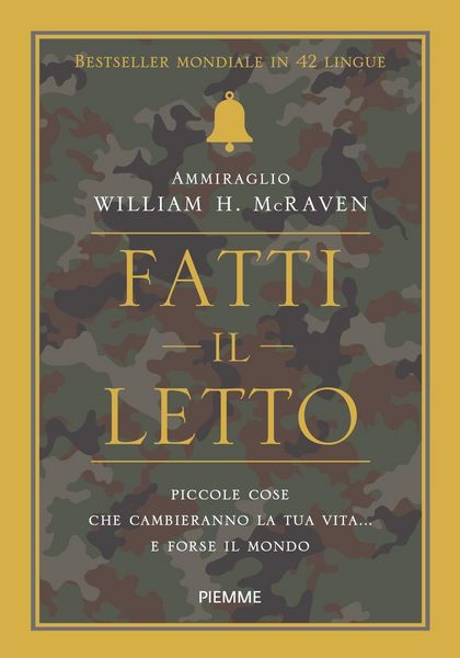 Produktbild: Fatti il letto. Piccole cose che cambieranno la tua vita... e forse il mondo