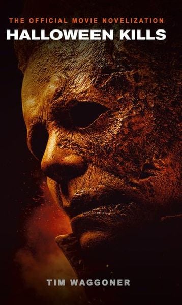 Produktbild: Halloween Kills: The Official Movie Novelization
