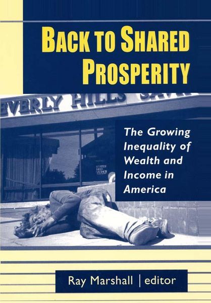 Produktbild: Back to Shared Prosperity: The Growing Inequality of Wealth and Income in America