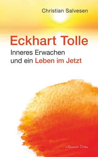 Produktbild: Eckhart Tolle: Inneres Erwachen und ein Leben im JETZT
