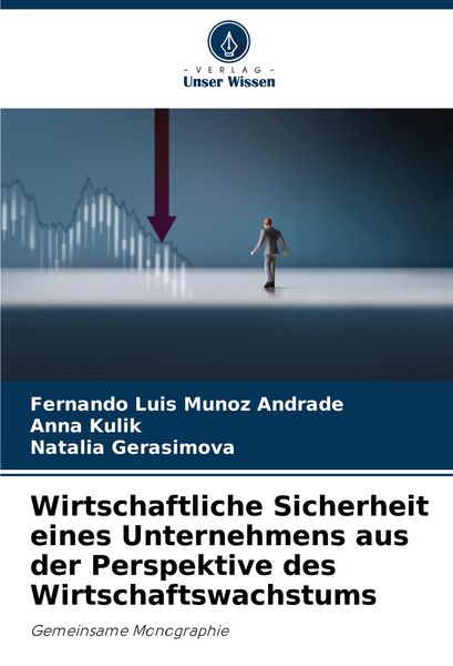 Produktbild: Wirtschaftliche Sicherheit eines Unternehmens aus der Perspektive des Wirtschaftswachstums