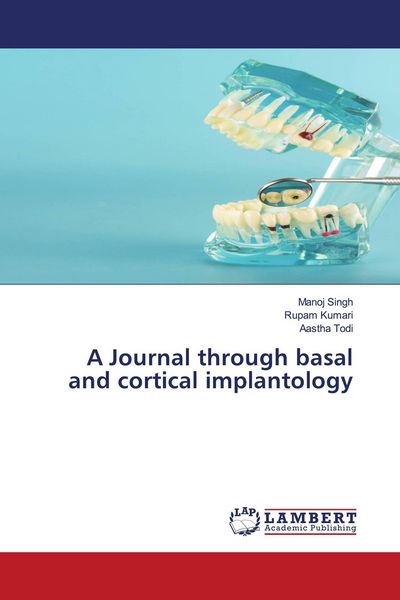 Produktbild: A Journal through basal and cortical implantology